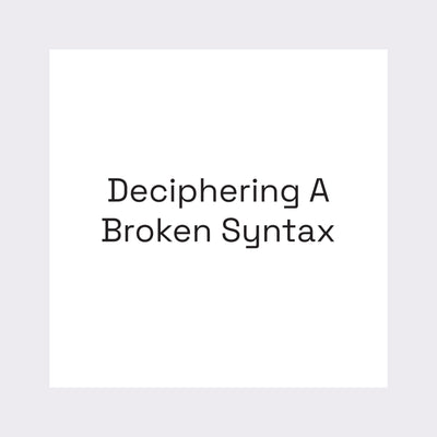 Deciphering a Broken Syntax, 2022 - Shamica Ruddock