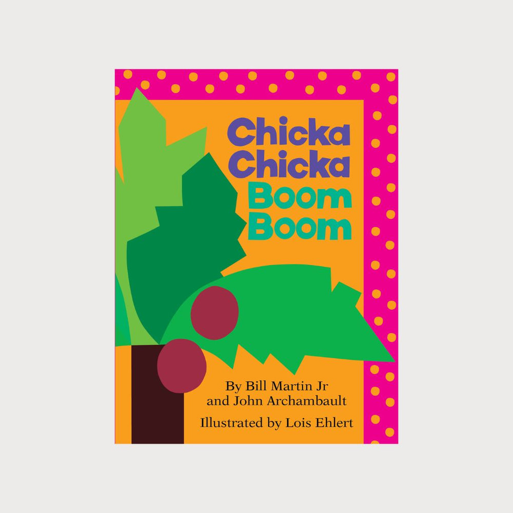 A colourful book cover with yellow and pink graphics. An illustrated palm tree with coconuts is on the front. The title of the book is Chicka Chicka Boom Boom. Written by Bill Martin Jr and John Archambault and illustrated by Lois Ehlert. 