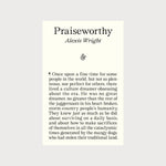 A white book cover with the title 'Praiseworthy, Alexis Wright', the & Other Stories symbol, and the first line of the book. 