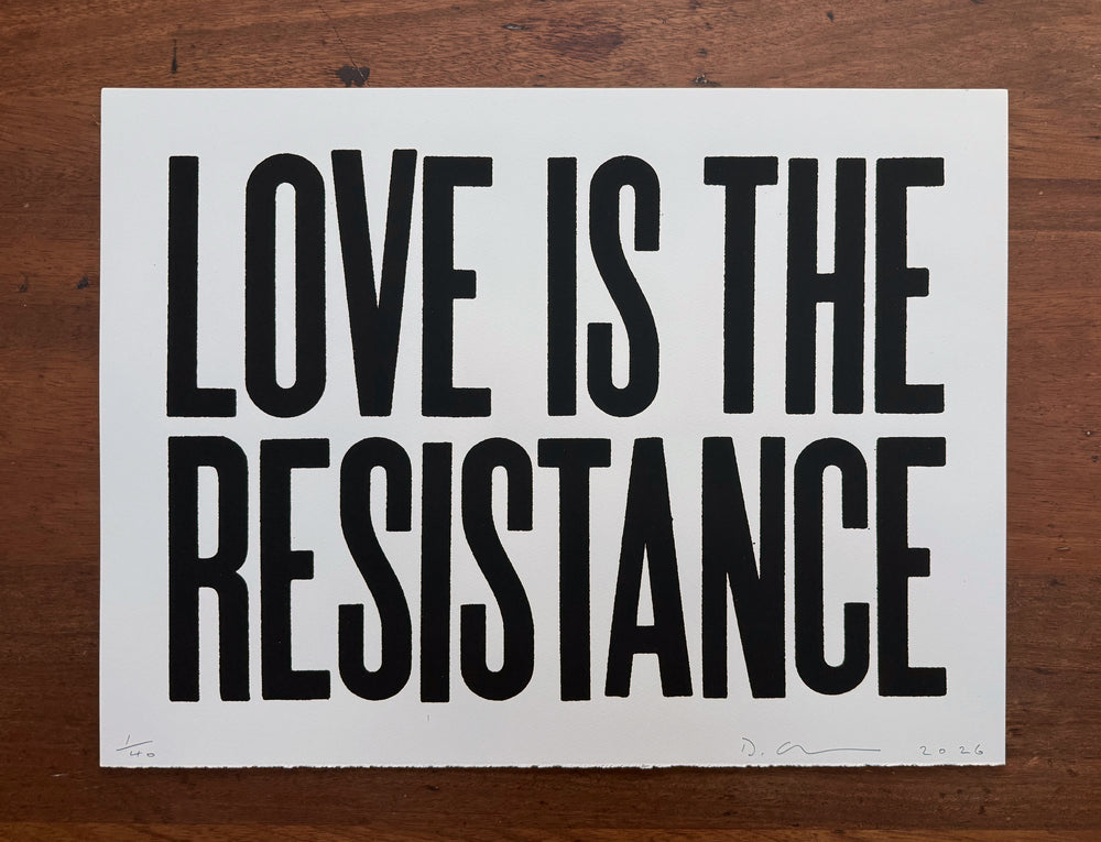 LOVE IS THE RESISTANCE, 2026 - David Austen