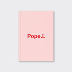 The cover of a pink book titled Pope.L