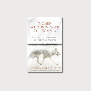 Book cover of 'Women Who Run With The Wolves' on a white background