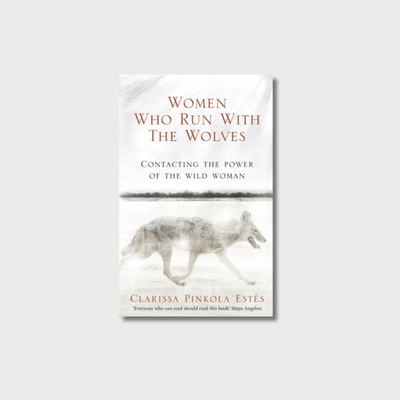 Book cover of 'Women Who Run With The Wolves' on a white background
