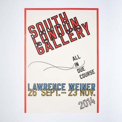 A poster on a white background. The poster is for the South London Gallery's 2014 Lawrence Weiner exhibition.