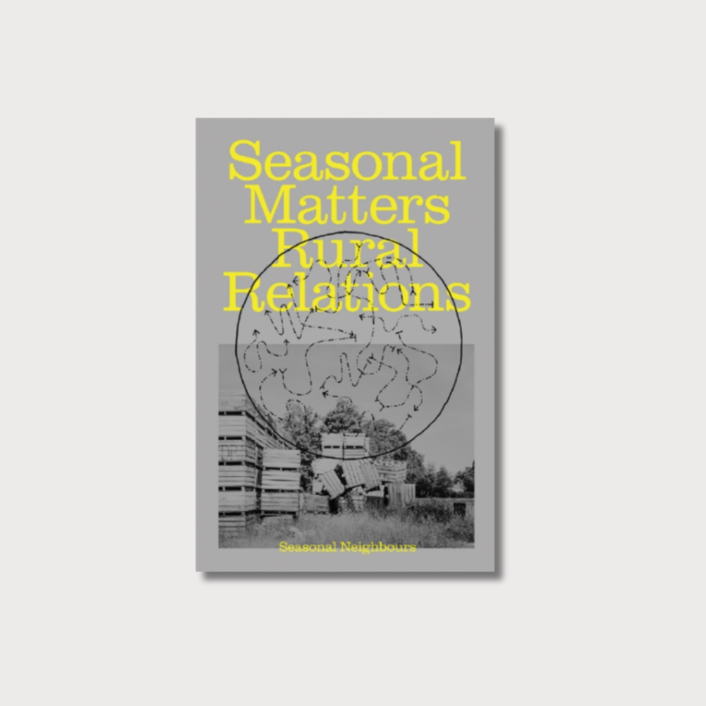 This is a grey book on a white background that has it's title and author in yellow 'Seasonal Matters Rural Relations' by Seasonal Neighbours. It has a black and white image of stacked wooden crates in a field and a large black circle with dotted arrows going in different directions.