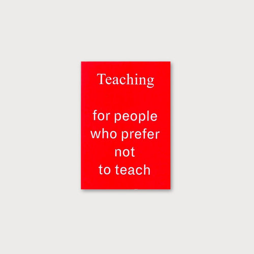 A picture of the red book cover with the title 'Teaching for people who prefer not to teach' on a grey background. 