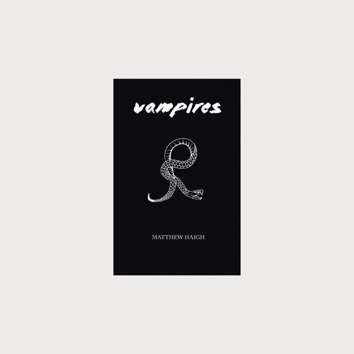 A black book on a white background. The cover of the book has an illustration of a snake on it. The book is titled 'Vampires' by Matthew Haigh.