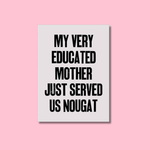 Yto Barrada: My Very Educated Mother Just Served Us Nougat -Laura Barlow, Ruba Katrib &Mason Leaver-Yap