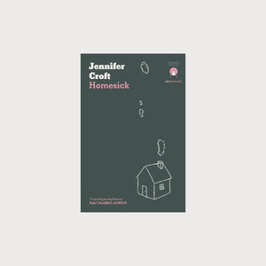 A green book with a illustration of a small house on the cover. The book is called Homesick by Jennifer Croft.